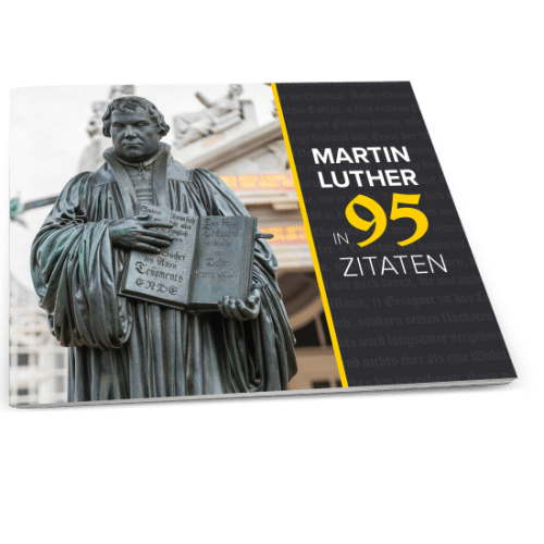 Martin Luther in 95 Quotes