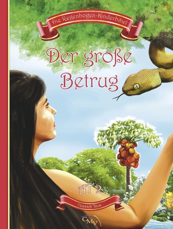 Der grosse Betrug - AT2 - Die Regenbogen-Kinderbibel