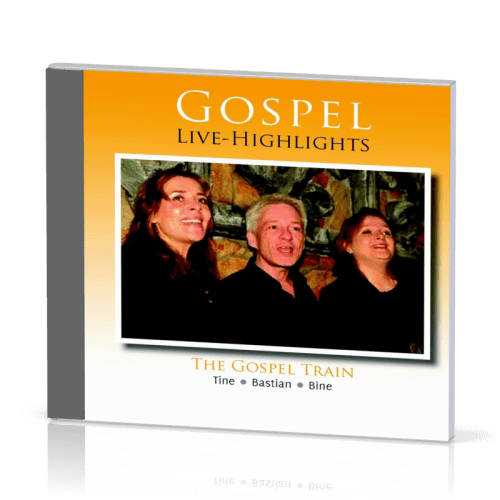 Gospel Live - Highlights CD THE GOSPEL TRAIN