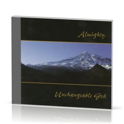 Almighty, Unchangeable God [CD]