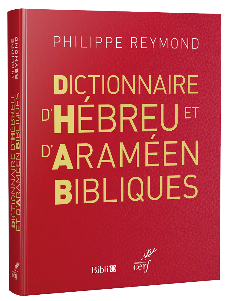 Dictionnaire d'hébreu et d'araméen bibliques - édition revue et corrigée 2017