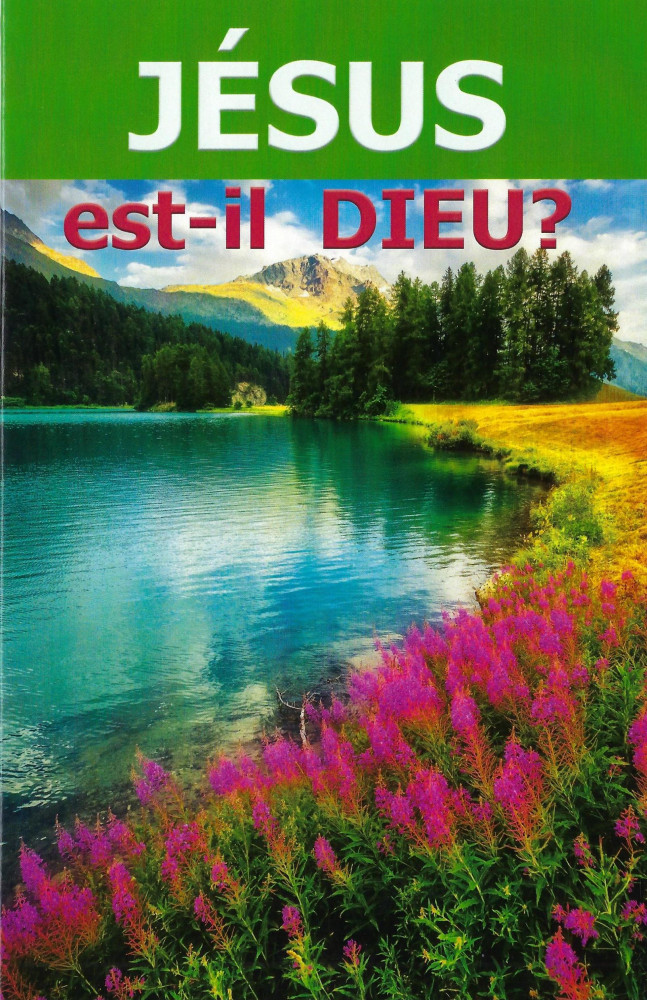 Jésus est-il Dieu?