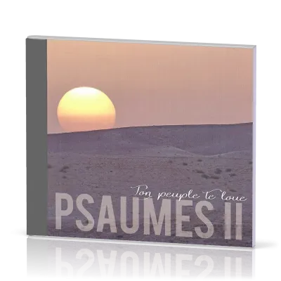 Psaumes II, Ton peuple te loue - [CD]
