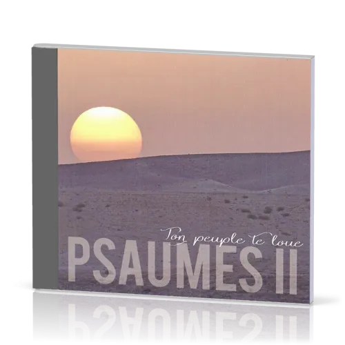 Psaumes II, Ton peuple te loue - [CD]