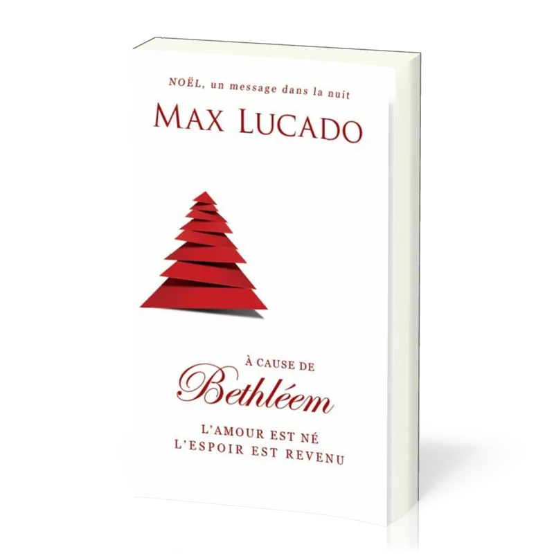 À cause de Bethléem - L'amour est né, l'espoir est revenu