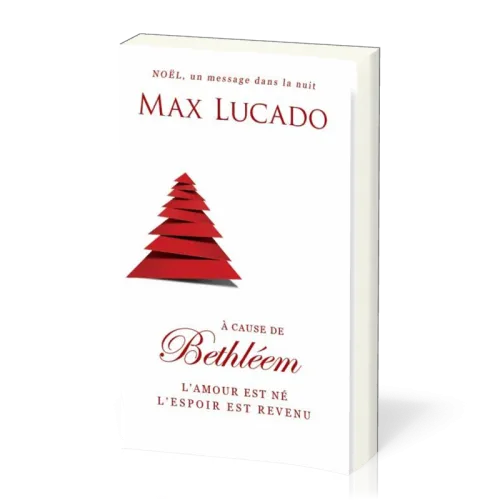 À cause de Bethléem - L'amour est né, l'espoir est revenu