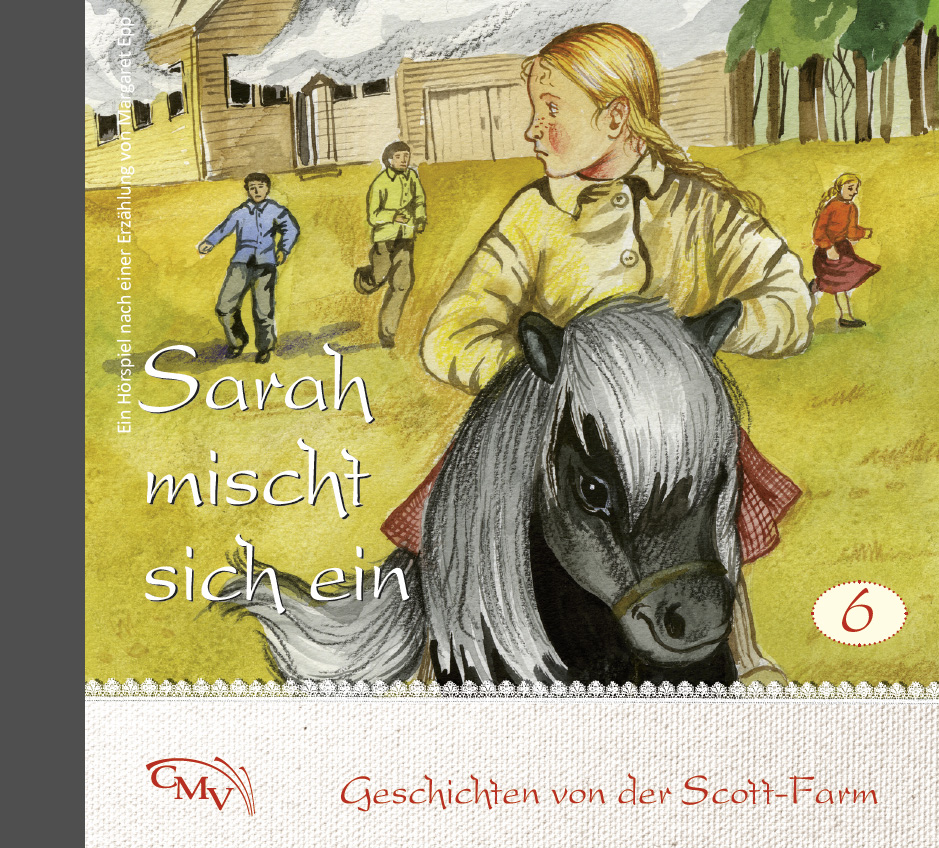 Sarah mischt sich ein CD - Geschichten von der Scott-Farm - Folge 6