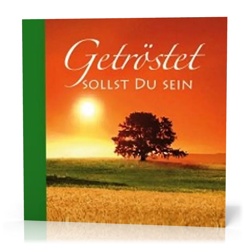 Minibuch 7 X 7 cm Getröstet sollst du sein