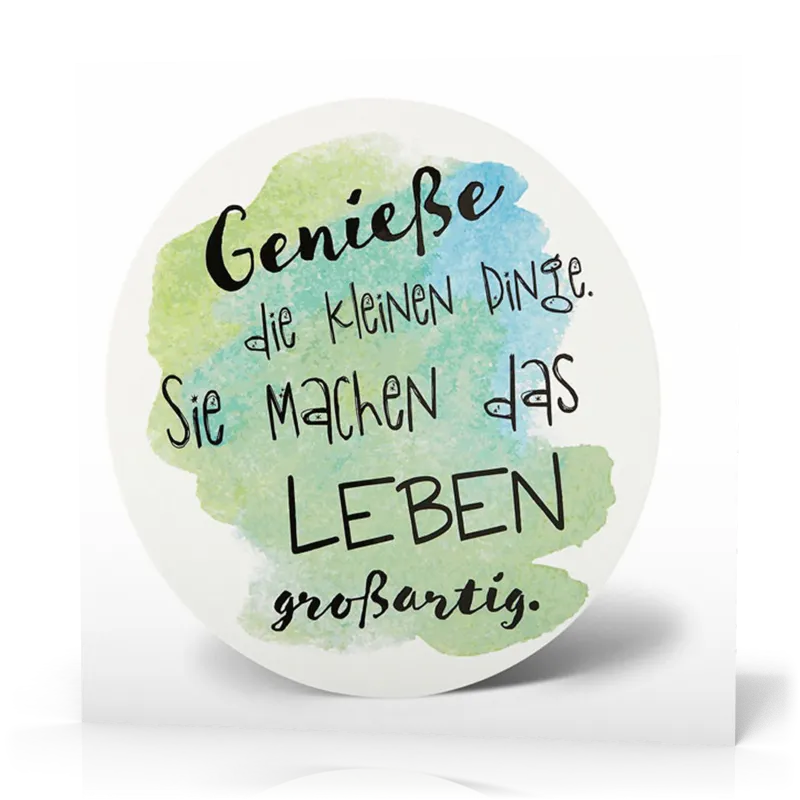 Stand-up Greetings Geniesse die kleinen Dinge