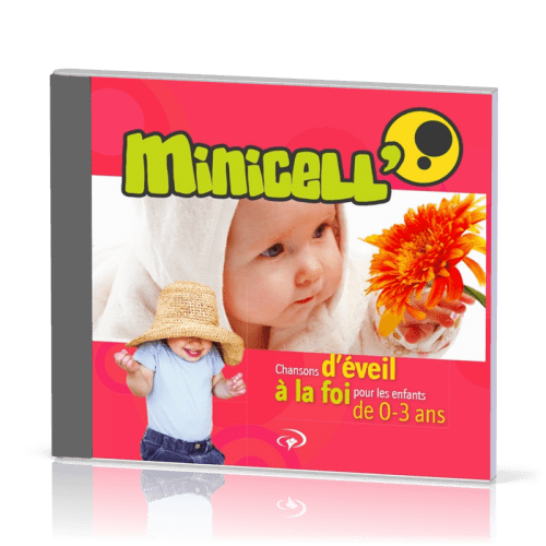 Minicell' - [CD, 2010] Chansons d'éveil à la foi pour les enfants de 0-3 ans