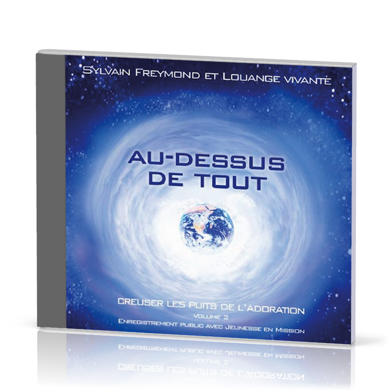 Au-dessus de tout - [DVD, 2005] Creuser les puits de l'adoration vol.2