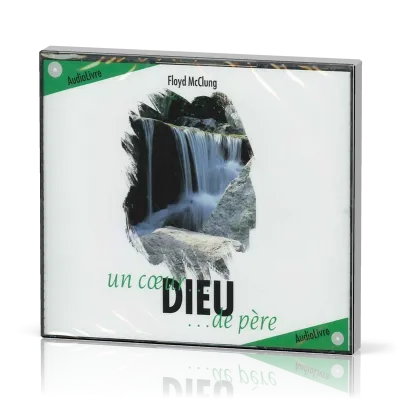 Dieu un coeur de père - audio livre