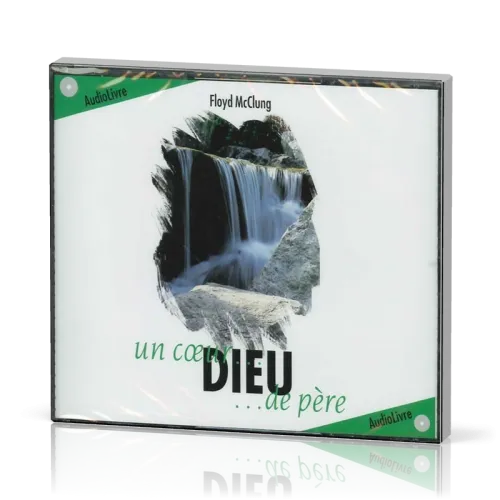 Dieu un coeur de père - audio livre