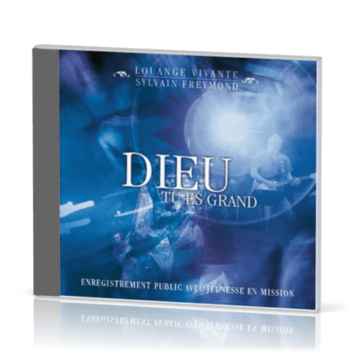 DIEU TU ES GRAND [DVD 2009] ENREGISTREMENT PUBLIC