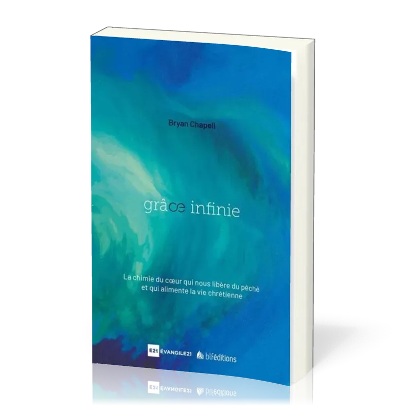 Grâce infinie - Une puissance qui libère du péché et transforme de l'intérieur