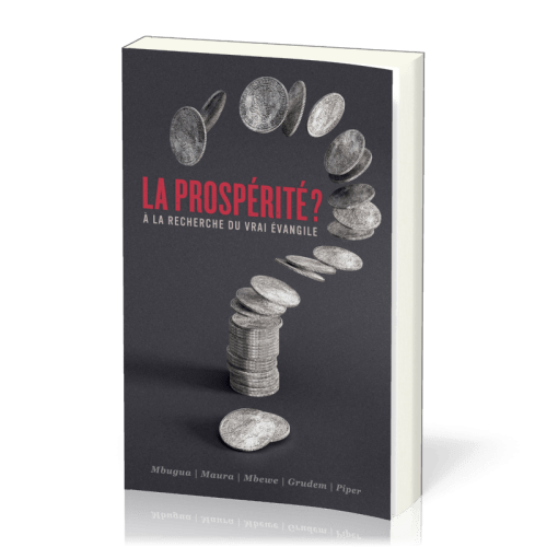 Prospérité? (La) - À la recherche du vrai évangile