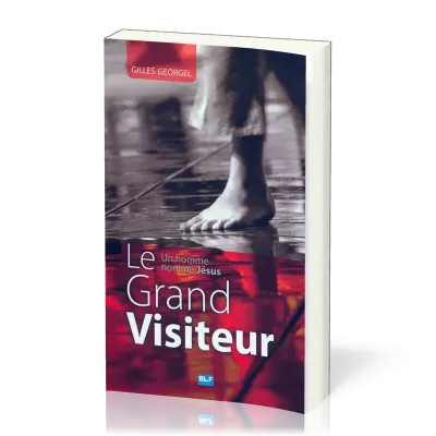 Grand Visiteur (Le) - Un homme nommé Jésus
