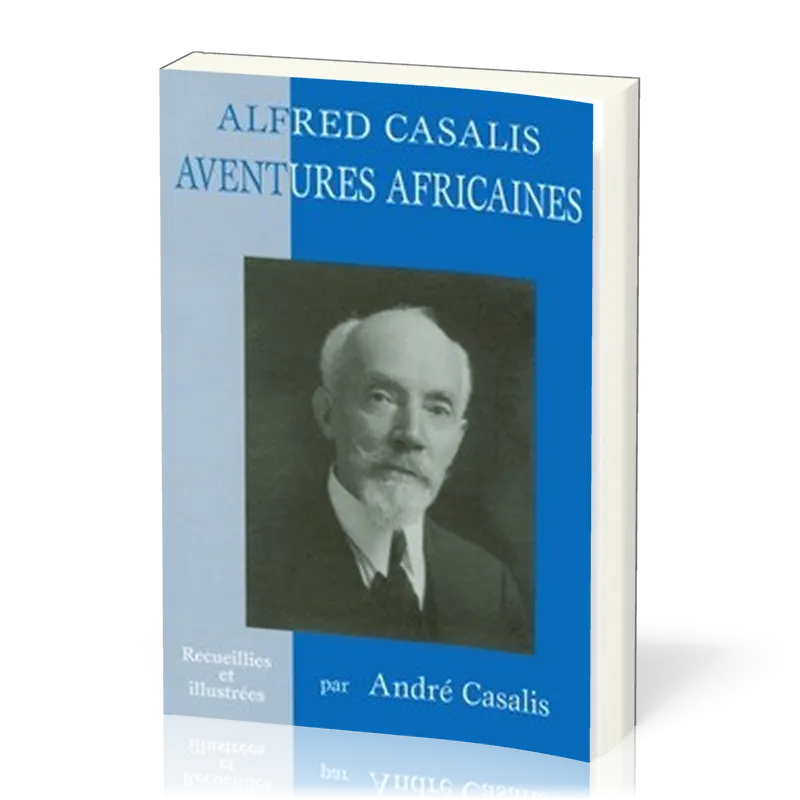 Aventures africaines - Alfred Casalis