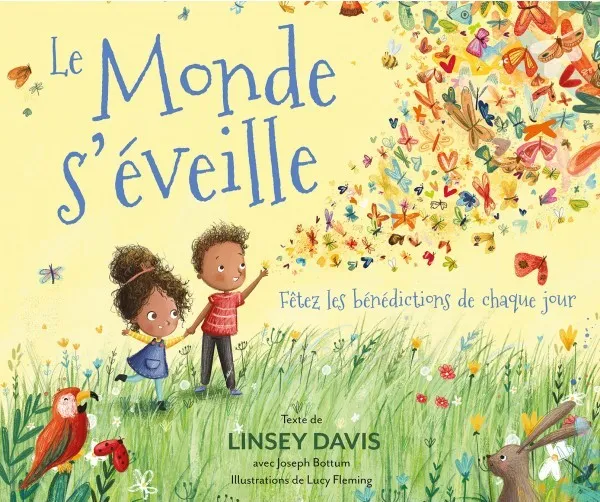 Monde s'éveille (Le) - Fêtez les bénédictions de chaque jour Monde s'éveille (Le) - Fêtez les bénédictions de chaque jour