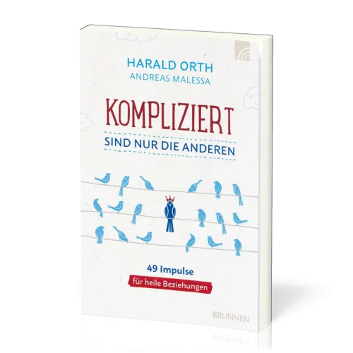 Kompliziert sind nur die anderen