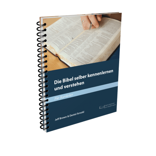 Die Bibel selber kennenlernen und verstehen - Leiterheft