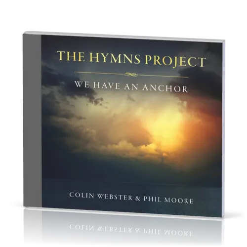 THE HYMNS PROJECT - WE HAVE AN ANCHOR - CD
