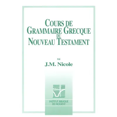 Cours de grammaire grecque du Nouveau Testament