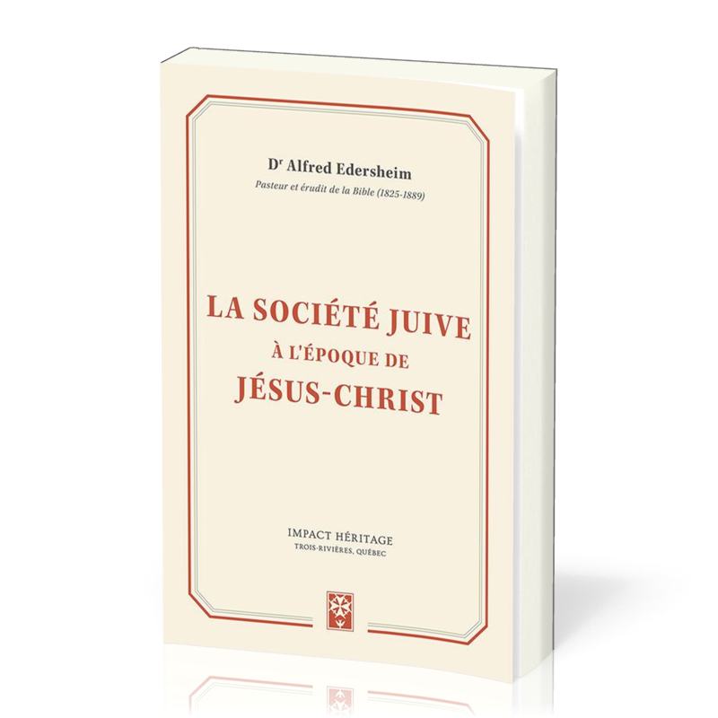 Société juive à l'époque de Jésus-Christ (La)