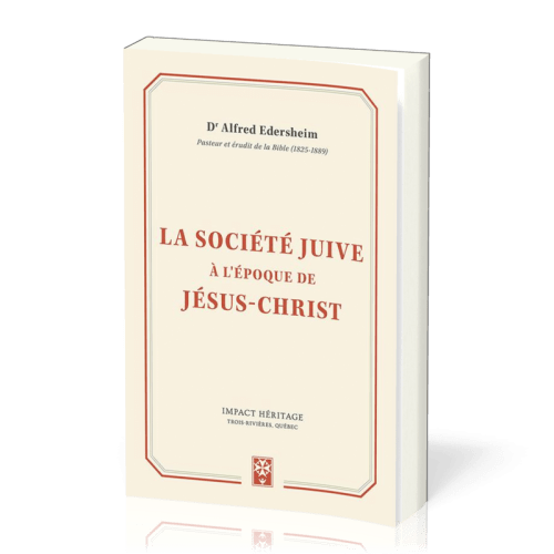 Société juive à l'époque de Jésus-Christ (La)