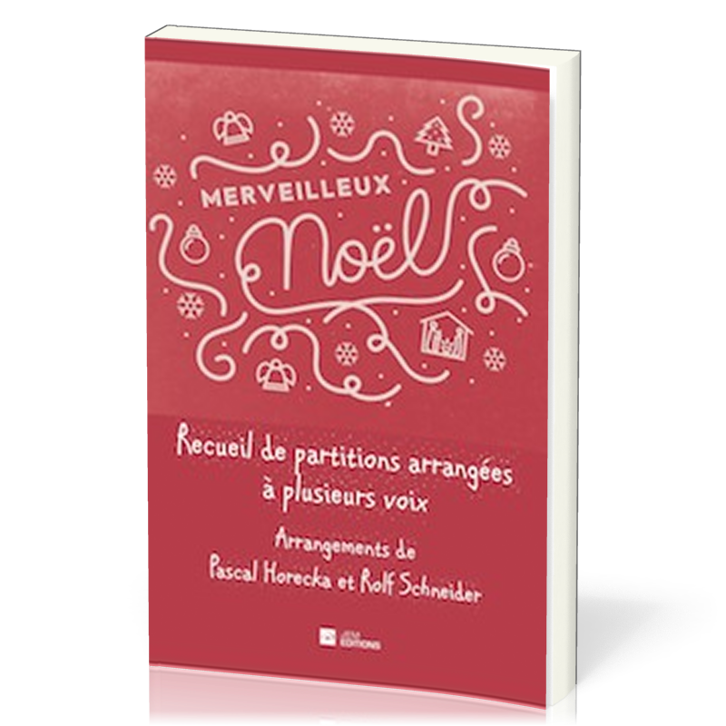 Recueil de partitions arrangées à plusieurs voix - Merveilleux Noël