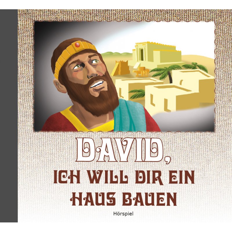 David, ich will dir ein Haus bauen CD - Hörspiel