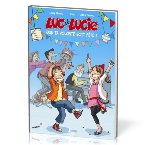 Luc et Lucie! - Que ta volonté soit fête