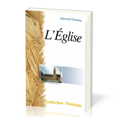 Église (L') - [coll. Théologie]
