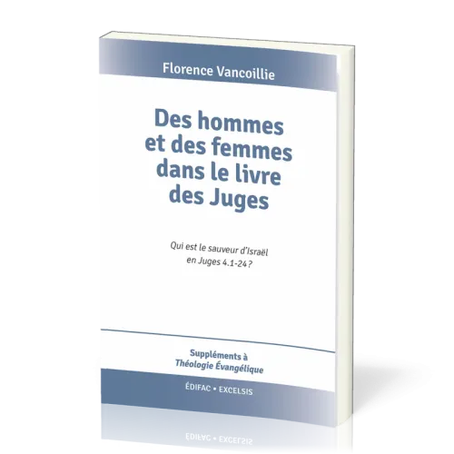 Des hommes et des femmes dans le livre des Juges - Qui est le sauveur d’Israël en Juges 4.1-24 ?