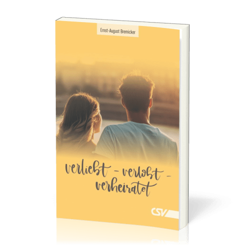 Verliebt - verlobt - verheiratet