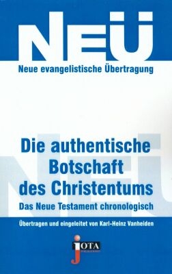 NEÜ DIE AUTHENTISCHE BOTSCHAFT DES CHRISTENTUMS 449.520