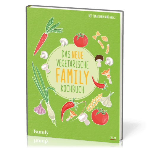 Das neue vegetarische FAMILY-Kochbuch