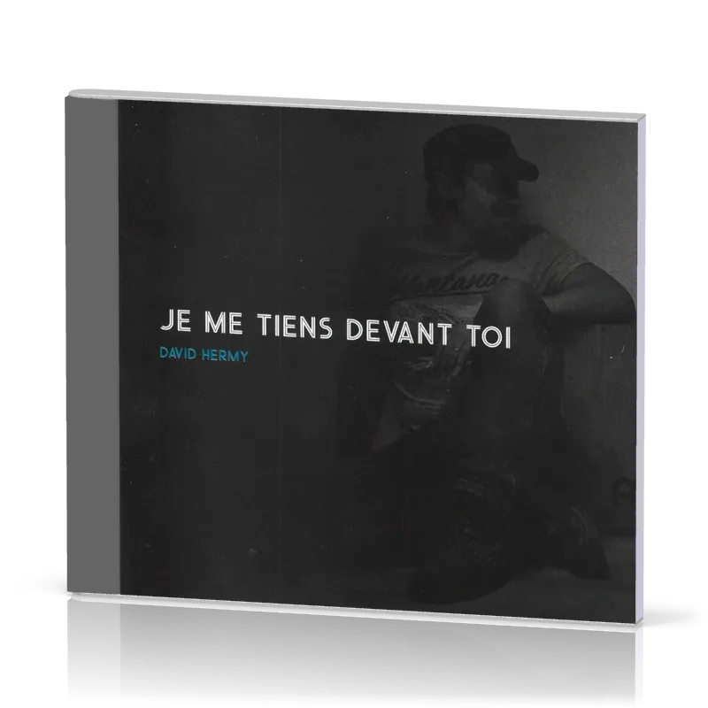 Je me tiens devant toi