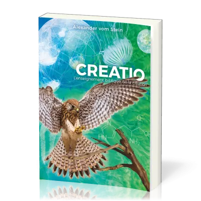 Créatio - L’enseignement biblique de la création