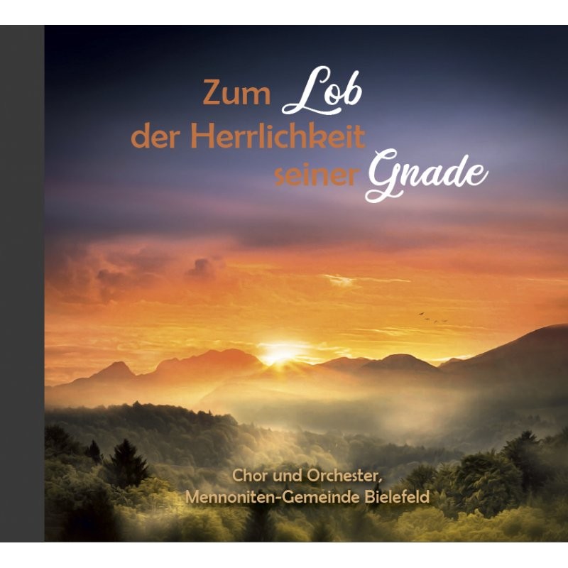 Zum Lob der Herrlichkeit seiner Gnade - Chor und Orchester der AGUM-Dirigentenschule - CD