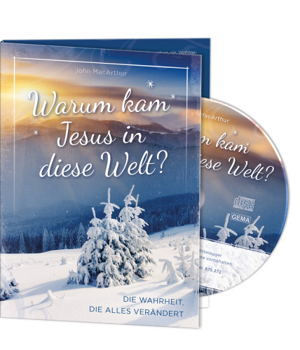 Warum kam Jesus in diese Welt? - Die Wahrheit, die alles verändert (Audio-Hörbuch)