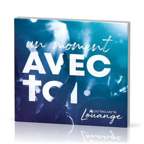 Un moment avec toi [CD, 2019]