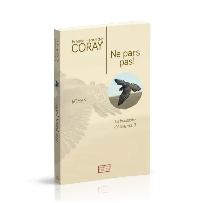 Ne pars pas! - La Boussole d'Alexy volume 1