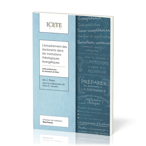 L’Encadrement des doctorants dans les institutions théologiques évangéliques - Guide pratique...