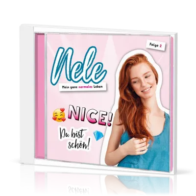 Nice! Du bist schön CD Hörbuch - Nele. Mein ganz normales Leben 2