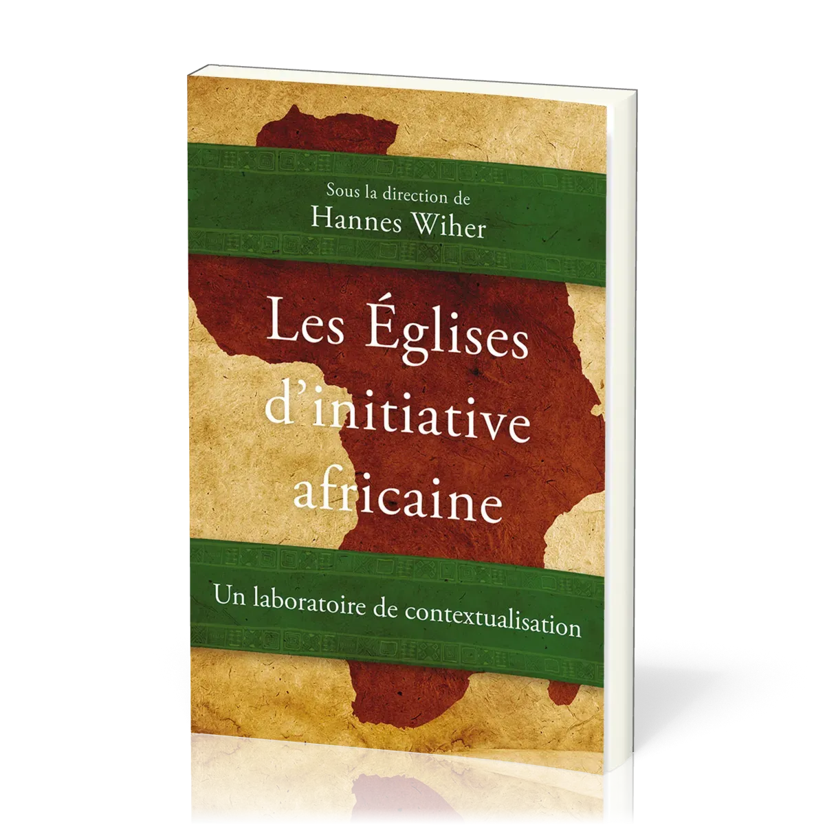 Églises d’initiative africaine (Les) - Un laboratoire de contextualisation
