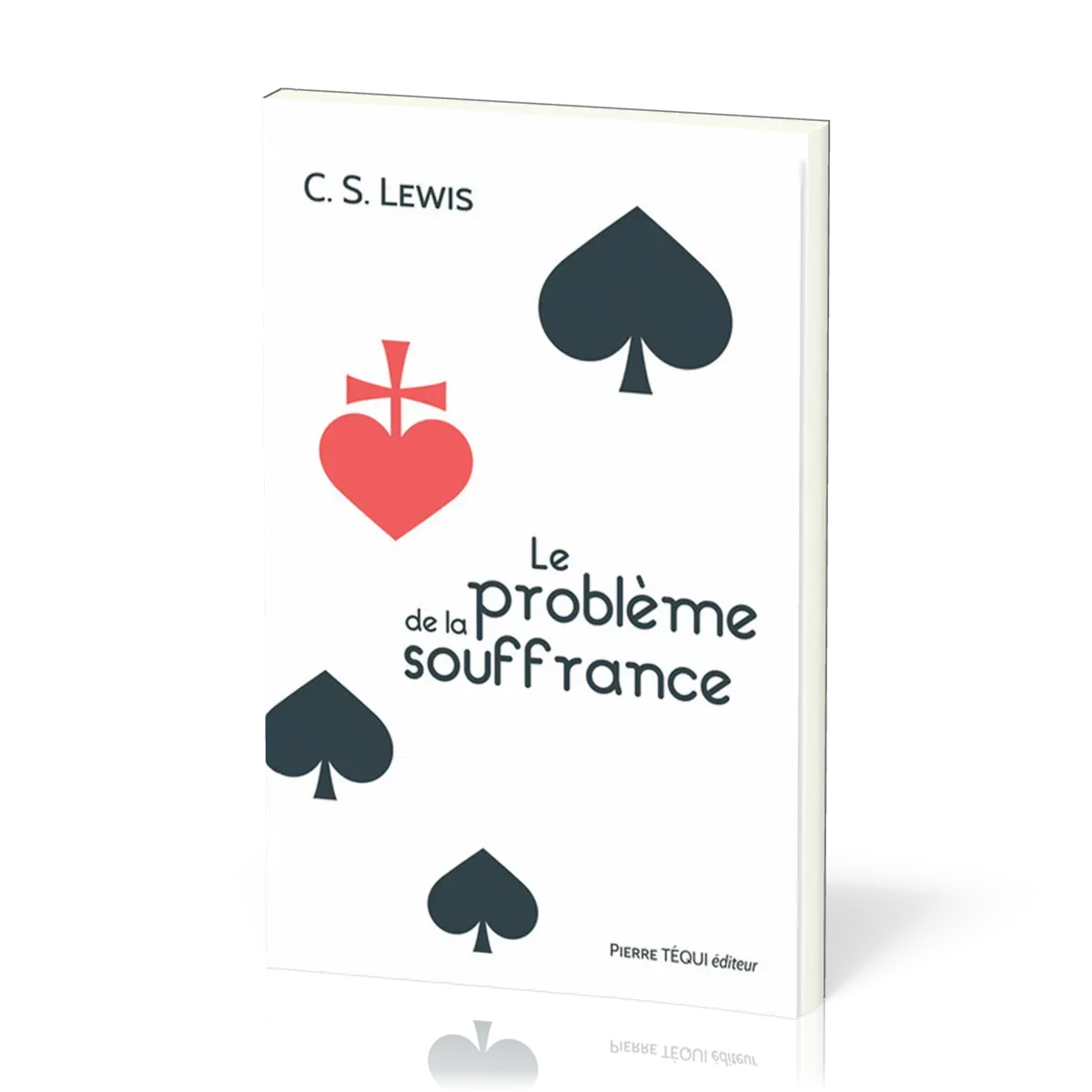Problème de la souffrance (Le) - [Collection : Chercheurs de vérité]