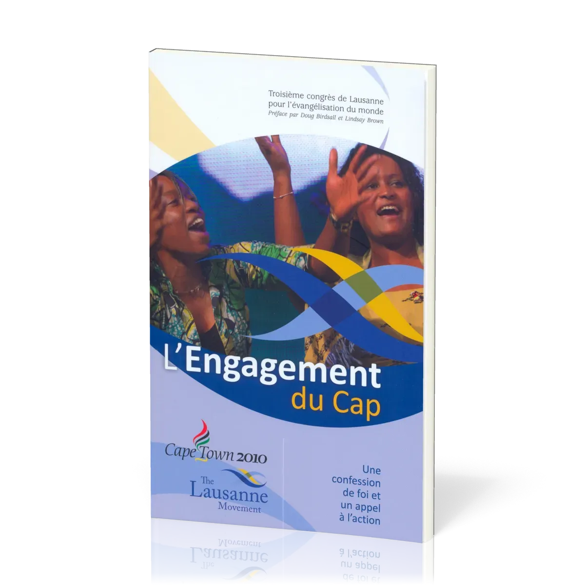 Engagement du Cap (L') - Une confession de foi et un appel à l'action