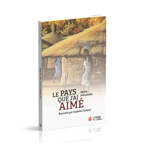 Pays que j'ai aimé (Le)