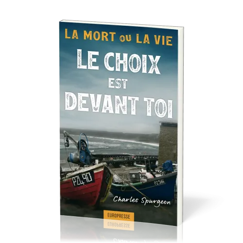 Choix est devant toi (Le) - La mort ou la vie